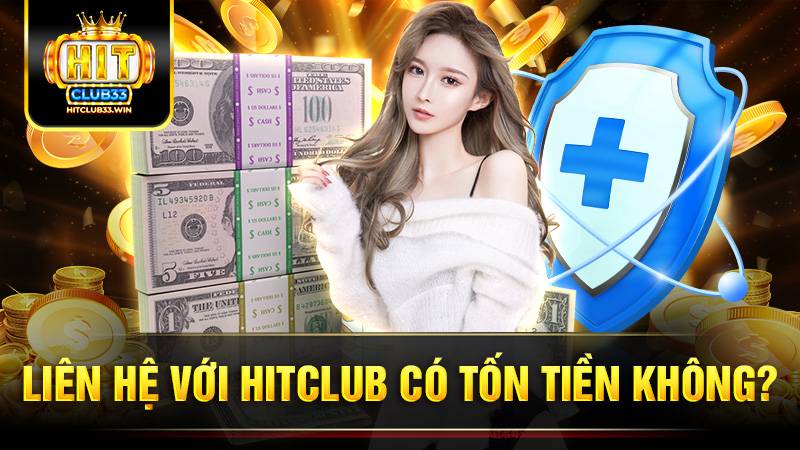 Hit Club 8 Mức phí tốn khi liên hệ Hit Club tuỳ thuộc vào thời gian gọi điện của người chơi